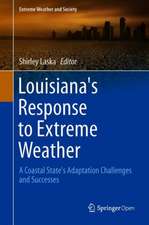 Louisiana's Response to Extreme Weather: A Coastal State's Adaptation Challenges and Successes