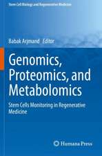 Genomics, Proteomics, and Metabolomics: Stem Cells Monitoring in Regenerative Medicine