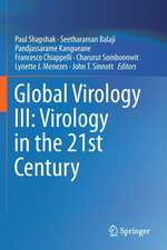 Global Virology III: Virology in the 21st Century