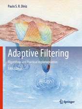 Adaptive Filtering: Algorithms and Practical Implementation