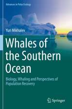 Whales of the Southern Ocean: Biology, Whaling and Perspectives of Population Recovery