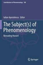 The Subject(s) of Phenomenology: Rereading Husserl