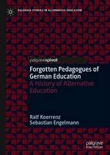 Forgotten Pedagogues of German Education: A History of Alternative Education