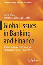 Global Issues in Banking and Finance: 4th International Conference on Banking and Finance Perspectives