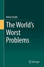 The World's Worst Problems