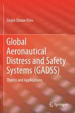 Global Aeronautical Distress and Safety Systems (GADSS) : Theory and Applications