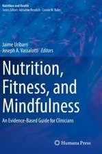 Nutrition, Fitness, and Mindfulness: An Evidence-Based Guide for Clinicians