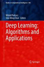 Deep Learning: Algorithms and Applications