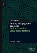 Autism, Pedagogy and Education