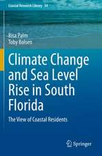 Climate Change and Sea Level Rise in South Florida: The View of Coastal Residents