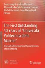 The First Outstanding 50 Years of “Università Politecnica delle Marche”: Research Achievements in Physical Sciences and Engineering