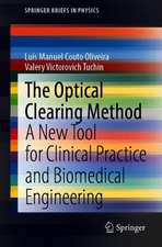 The Optical Clearing Method: A New Tool for Clinical Practice and Biomedical Engineering