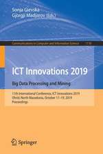 ICT Innovations 2019. Big Data Processing and Mining: 11th International Conference, ICT Innovations 2019, Ohrid, North Macedonia, October 17–19, 2019, Proceedings