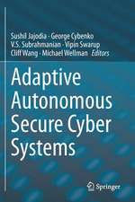 Adaptive Autonomous Secure Cyber Systems