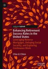 Enhancing Retirement Success Rates in the United States: Leveraging Reverse Mortgages, Delaying Social Security, and Exploring Continuous Work