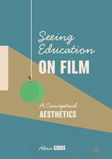 Seeing Education on Film: A Conceptual Aesthetics