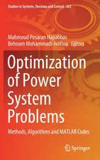 Optimization of Power System Problems: Methods, Algorithms and MATLAB Codes