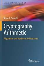 Cryptography Arithmetic: Algorithms and Hardware Architectures