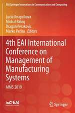 4th EAI International Conference on Management of Manufacturing Systems: MMS 2019