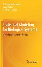 Statistical Modeling for Biological Systems: In Memory of Andrei Yakovlev