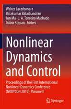 Nonlinear Dynamics and Control: Proceedings of the First International Nonlinear Dynamics Conference (NODYCON 2019), Volume II