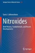 Nitroxides: Brief History, Fundamentals, and Recent Developments