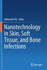 Nanotechnology in Skin, Soft Tissue, and Bone Infections