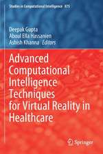 Advanced Computational Intelligence Techniques for Virtual Reality in Healthcare