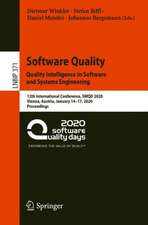 Software Quality: Quality Intelligence in Software and Systems Engineering: 12th International Conference, SWQD 2020, Vienna, Austria, January 14–17, 2020, Proceedings