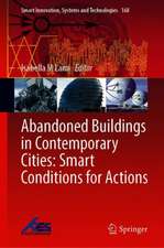 Abandoned Buildings in Contemporary Cities: Smart Conditions for Actions