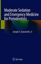 Moderate Sedation and Emergency Medicine for Periodontists