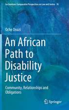 An African Path to Disability Justice: Community, Relationships and Obligations