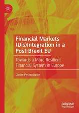 Financial Markets (Dis)Integration in a Post-Brexit EU: Towards a More Resilient Financial System in Europe