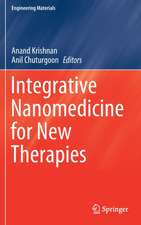 Integrative Nanomedicine for New Therapies