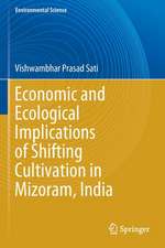 Economic and Ecological Implications of Shifting Cultivation in Mizoram, India