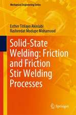 Solid-State Welding: Friction and Friction Stir Welding Processes