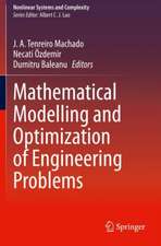 Mathematical Modelling and Optimization of Engineering Problems