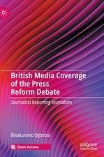 British Media Coverage of the Press Reform Debate