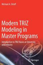 Modern TRIZ Modeling in Master Programs: Introduction to TRIZ Basics at University and Industry