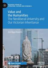 Value and the Humanities: The Neoliberal University and Our Victorian Inheritance