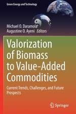 Valorization of Biomass to Value-Added Commodities: Current Trends, Challenges, and Future Prospects