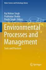 Environmental Processes and Management: Tools and Practices