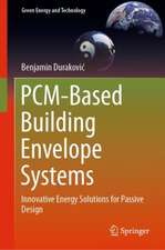 PCM-Based Building Envelope Systems: Innovative Energy Solutions for Passive Design