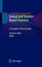 Sexual and Gender-Based Violence: A Complete Clinical Guide