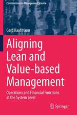 Aligning Lean and Value-based Management: Operations and Financial Functions at the System Level