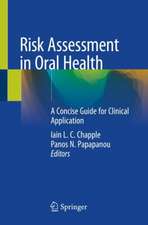 Risk Assessment in Oral Health: A Concise Guide for Clinical Application