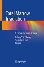 Total Marrow Irradiation: A Comprehensive Review