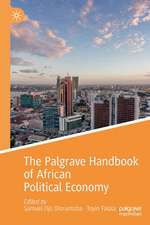 The Palgrave Handbook of African Political Economy