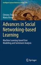 Advances in Social Networking-based Learning: Machine Learning-based User Modelling and Sentiment Analysis