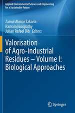 Valorisation of Agro-industrial Residues – Volume I: Biological Approaches